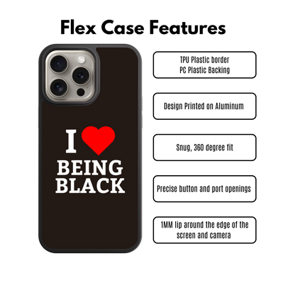 I HEART Being Black Flex Phone Case